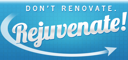 Don't Rennovate, Rejuvenate